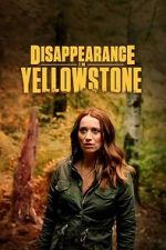 Watch Disappearance in Yellowstone 1channel