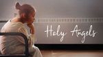 Watch Holy Angels (Short 2017) 1channel