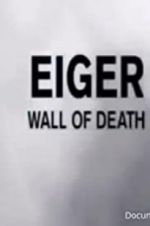 Watch Eiger: Wall of Death 1channel