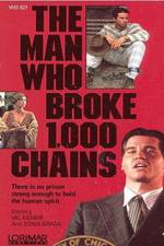 Watch The Man Who Broke 1,000 Chains 1channel