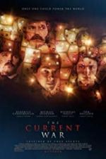 Watch The Current War: Director\'s Cut 1channel
