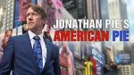 Watch Jonathan Pie\'s American Pie 1channel