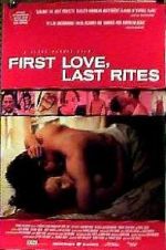 Watch First Love, Last Rites 1channel