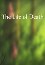 Watch The Life of Death 1channel