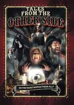 Watch Tales from the Other Side 1channel