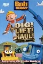 Watch Bob the Builder Dig Lift Haul 1channel