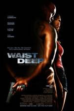 Watch Waist Deep 1channel