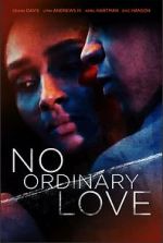 Watch No Ordinary Love 1channel