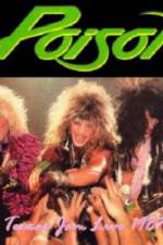 Watch Poison: Nothing But A Good Time! Unauthorized 1channel