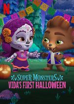 Watch Super Monsters: Vida\'s First Halloween 1channel