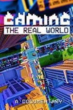 Watch Gaming the Real World 1channel