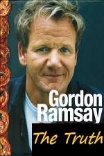 Watch The Truth About Gordon Ramsay 1channel