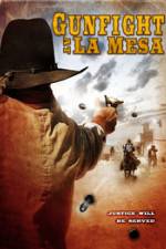 Watch Gunfight at La Mesa 1channel