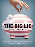 Watch The Big Lie: American Addict 2 1channel