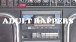 Watch Adult Rappers 1channel