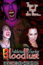 Watch Addicted to Murder 3: Blood Lust 1channel