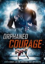 Watch Orphaned Courage (Short 2017) 1channel