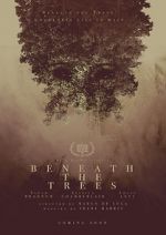 Watch Beneath the Trees 1channel