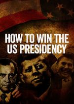 Watch How to Win the US Presidency 1channel