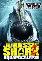 Watch Jurassic Shark 2: Aquapocalypse 1channel