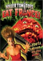 Watch Killer Tomatoes Eat France! 1channel