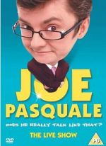 Watch Joe Pasquale: Does He Really Talk Like That? The Live Show 1channel