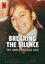 Watch Breaking the Silence: The Maria Soledad Case 1channel