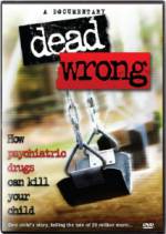 Watch Dead Wrong: How Psychiatric Drugs Can Kill Your Child 1channel