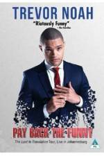 Watch Trevor Noah: Pay Back the Funny 1channel