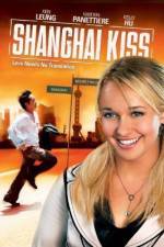 Watch Shanghai Kiss 1channel