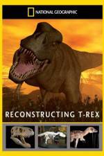 Watch National Geographic Dinosaurs Reconstructing T-Rex4/10/2010 1channel