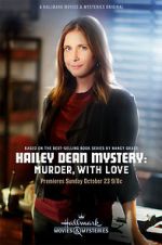 Watch Hailey Dean Mystery: Murder, with Love 1channel