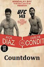 Watch Countdown to UFC 143 Diaz vs Condit 1channel