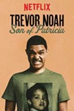 Watch Trevor Noah: Son of Patricia 1channel