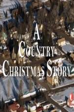Watch A Country Christmas Story 1channel