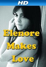 Watch Elenore Makes Love 1channel