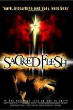 Watch Sacred Flesh 1channel