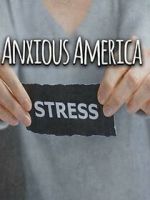 Watch Anxious America 1channel