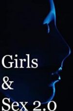 Watch Girls & Sex 2.0 1channel