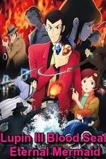 Watch Lupin the III: Chi no kokuin - eien no mermaid 1channel
