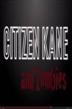 Watch Citizen Kane and Zombies 1channel