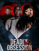 Watch Deadly Obsession 1channel