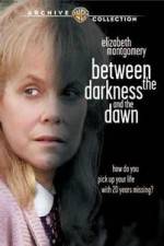 Watch Between the Darkness and the Dawn 1channel