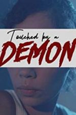 Watch Touched by a Demon 1channel