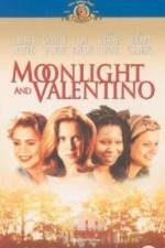 Watch Moonlight and Valentino 1channel