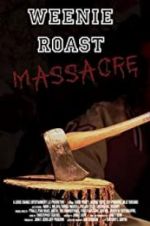 Watch Weenie Roast Massacre 1channel