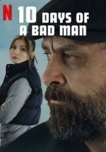 Watch 10 Days of a Bad Man 1channel