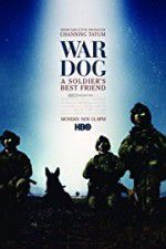 Watch War Dog: A Soldier\'s Best Friend 1channel