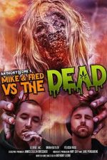 Watch Mike & Fred vs The Dead 1channel