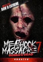 Watch Bubba\'s Dead: The Final Massacre 1channel